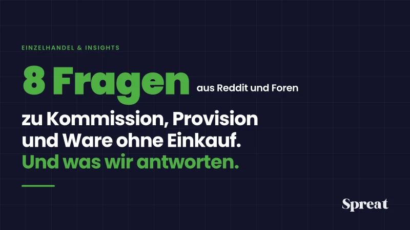 Acht Fragen aus Reddit und Foren zu Kommission, Provision und Ware ohne Einkauf